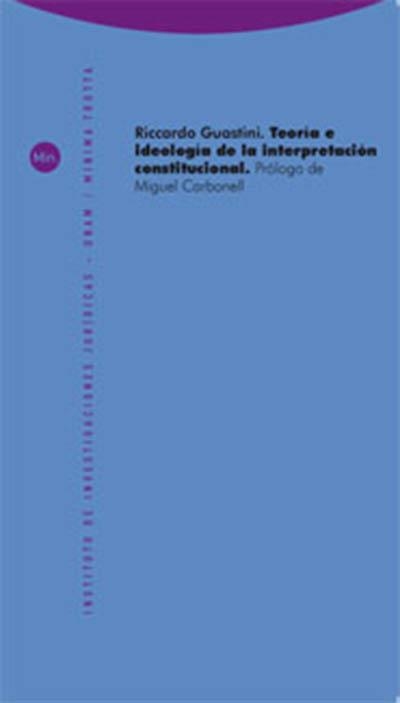 TEORÍA E IDEOLOGÍA DE LA INTERPRETACIÓN CONSTITUCIONAL(2ª EDICION 2010) | 9788498791617 | GUASTINI,RICCARDO | Libreria Geli - Librería Online de Girona - Comprar libros en catalán y castellano