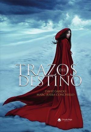 TRAZOS DEL DESTINO.EL LEGADO DE LOS PRIMEROS(LIBRO TRES) | 9788413178752 | JUERA,MARC/SANDO,DAVID | Llibreria Geli - Llibreria Online de Girona - Comprar llibres en català i castellà