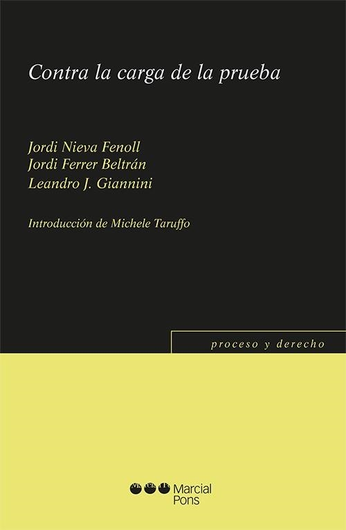 CONTRA LA CARGA DE LA PRUEBA | 9788491236436 | NIEVA FENOLL,JORDI/FERRER BELTRAN,JORDI | Llibreria Geli - Llibreria Online de Girona - Comprar llibres en català i castellà