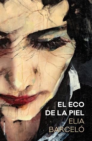 EL ECO DE LA PIEL | 9788417305680 | BARCELÓ,ELIA | Libreria Geli - Librería Online de Girona - Comprar libros en catalán y castellano