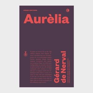 AURÈLIA | 9788412038811 | DE NERVAL,GERARD | Llibreria Geli - Llibreria Online de Girona - Comprar llibres en català i castellà