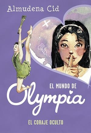EL CORAJE OCULTO(EL MUNDO DE OLYMPIA) | 9788420434308 | CID,ALMUDENA | Llibreria Geli - Llibreria Online de Girona - Comprar llibres en català i castellà