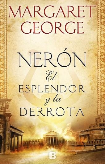 NERÓN.EL ESPLENDOR Y LA DERROTA | 9788466665728 | GEORGE,MARGARET | Llibreria Geli - Llibreria Online de Girona - Comprar llibres en català i castellà