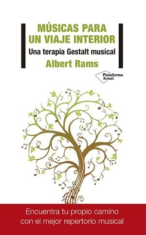 MUSICAS PARA UN VIAJE INTERIOR.UNA TERAPIA GESTALT MUSICAL | 9788417376987 | RAMS,ALBERT | Llibreria Geli - Llibreria Online de Girona - Comprar llibres en català i castellà