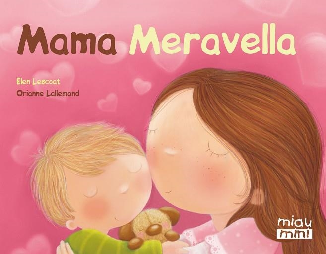 MAMA MERAVELLA(MINI) | 9788415116875 | LESCOAT,ELLEN | Libreria Geli - Librería Online de Girona - Comprar libros en catalán y castellano