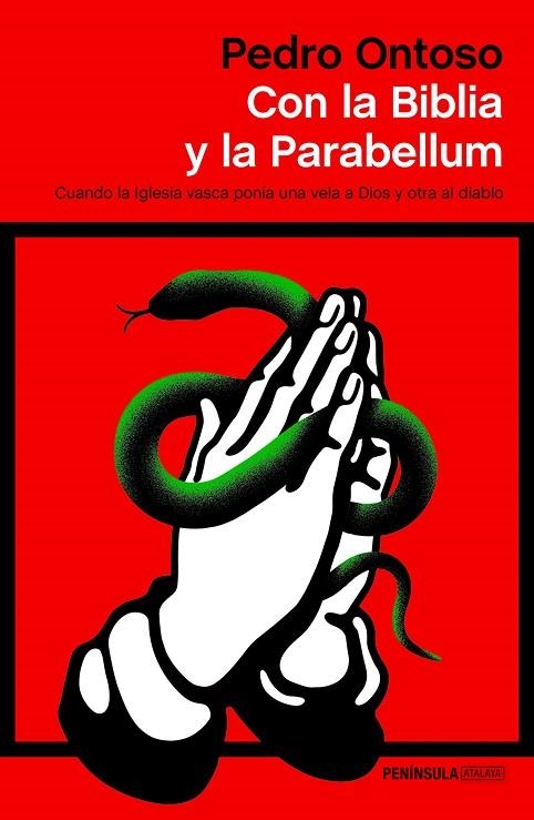 CON LA BIBLIA Y LA PARABELLUM | 9788499428123 | ONTOSO,PEDRO | Libreria Geli - Librería Online de Girona - Comprar libros en catalán y castellano