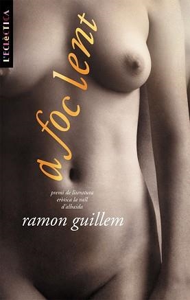 A FOC LENT | 9788476609675 | GUILLEM,RAMON | Libreria Geli - Librería Online de Girona - Comprar libros en catalán y castellano