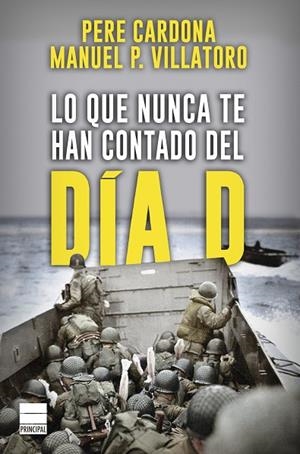 LO QUE NUNCA TE HAN CONTADO DEL DÍA D | 9788417333560 | CARDONA,PERE/VILLATORO,MANUEL P. | Libreria Geli - Librería Online de Girona - Comprar libros en catalán y castellano