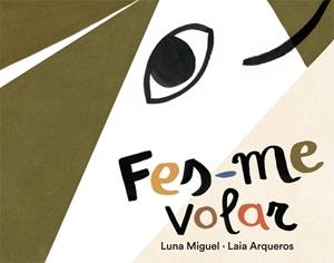 FES-ME VOLAR | 9788424664596 | MIGUEL,LUNA | Llibreria Geli - Llibreria Online de Girona - Comprar llibres en català i castellà