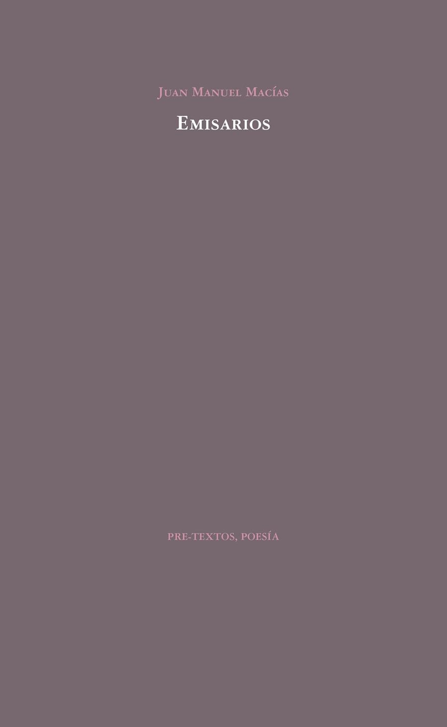 EMISARIOS | 9788417830106 | MACÍAS,JUAN MANUEL | Llibreria Geli - Llibreria Online de Girona - Comprar llibres en català i castellà