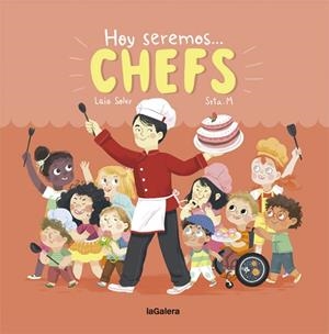 HOY SEREMOS CHEFS | 9788424664367 | SOLER,LAIA | Llibreria Geli - Llibreria Online de Girona - Comprar llibres en català i castellà