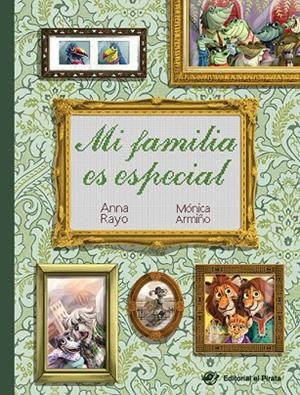 MI FAMILIA ES ESPECIAL | 9788417210663 | RAYO,ANNA/ARMIÑO,MÓNICA | Libreria Geli - Librería Online de Girona - Comprar libros en catalán y castellano