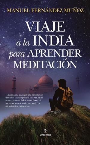 VIAJE A LA INDIA PARA APRENDER MEDITACIÓN | 9788417797171 | FERNÁNDEZ MUÑOZ,MANUEL | Libreria Geli - Librería Online de Girona - Comprar libros en catalán y castellano