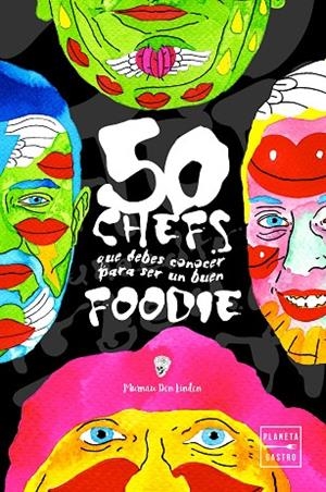 50 CHEFS QUE DEBES CONOCER PARA SER UN BUEN FOODIE | 9788408208327 | DEN LINDEN,MURNAU | Llibreria Geli - Llibreria Online de Girona - Comprar llibres en català i castellà
