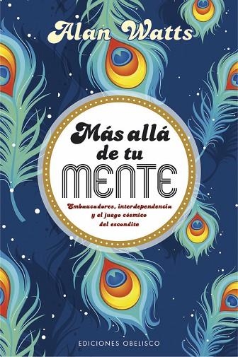 MÁS ALLÁ DE TU MENTE | 9788491114369 | WATTS,ALAN | Libreria Geli - Librería Online de Girona - Comprar libros en catalán y castellano