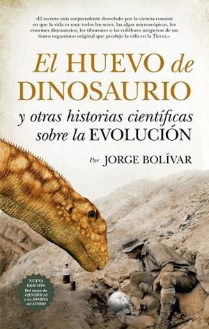 EL HUEVO DE DINOSAURIO Y OTRAS HISTORIAS CIENTÍFICAS SOBRE LA EVOLUCIÓN | 9788417547073 | GUTIÉRREZ BOLÍVAR,JORGE ROBERTO | Libreria Geli - Librería Online de Girona - Comprar libros en catalán y castellano
