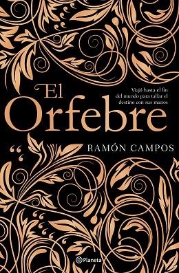 EL ORFEBRE | 9788408201533 | CAMPOS,RAMÓN | Llibreria Geli - Llibreria Online de Girona - Comprar llibres en català i castellà