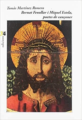 BERNAT FENOLLAR I MIQUEL ESTELA,POETES DE CANÇONER | 9788417469078 | MARTÍNEZ ROMERO,TOMÀS | Libreria Geli - Librería Online de Girona - Comprar libros en catalán y castellano