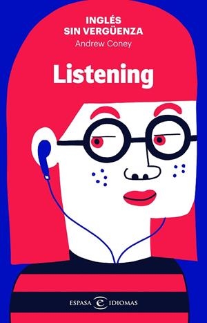INGLÉS SIN VERGÜENZA:LISTENING | 9788467055139 | CONEY,ANDREW | Llibreria Geli - Llibreria Online de Girona - Comprar llibres en català i castellà