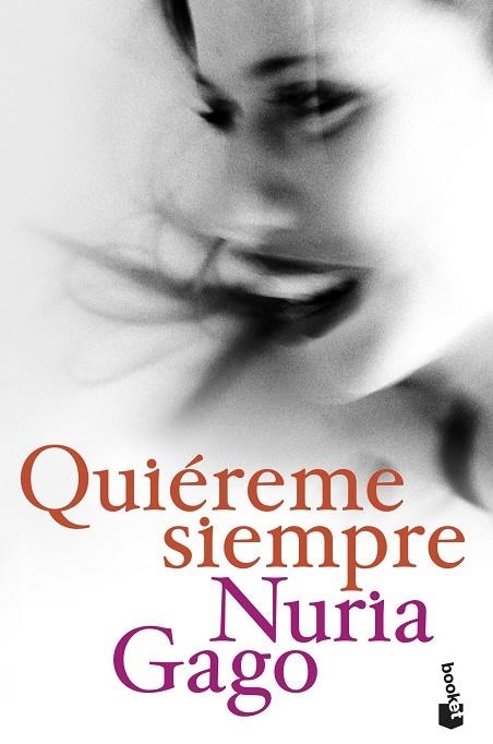 QUIÉREME SIEMPRE | 9788408209195 | GAGO,NURIA | Llibreria Geli - Llibreria Online de Girona - Comprar llibres en català i castellà