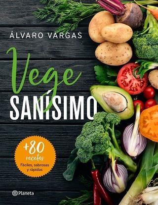 VEGESANÍSIMO | 9788408209263 | VARGAS,ÁLVARO | Llibreria Geli - Llibreria Online de Girona - Comprar llibres en català i castellà