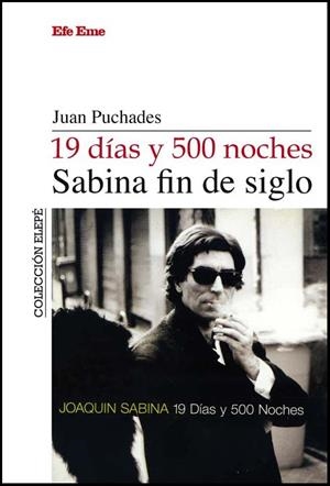 19 DÍAS Y 500 NOCHES.SABINA FIN DE SIGLO | 9788495749260 | PUCHADES GONZÁLEZ,JUAN | Libreria Geli - Librería Online de Girona - Comprar libros en catalán y castellano