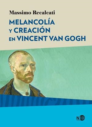 MELANCOLIA Y CREACION EN VINCENT VAN GOGH | 9788416737567 | RECALCATI,MASSIMO | Llibreria Geli - Llibreria Online de Girona - Comprar llibres en català i castellà