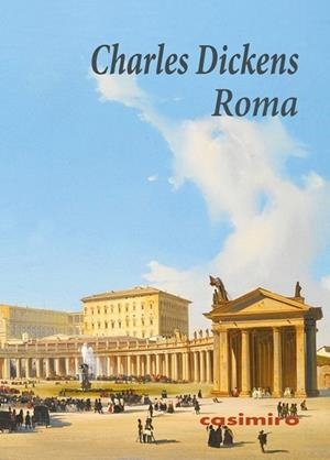 ROMA | 9788416868605 | DICKENS,CHARLES | Libreria Geli - Librería Online de Girona - Comprar libros en catalán y castellano