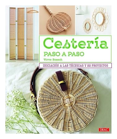 CESTERÍA PASO A PASO | 9788498746303 | BOESCH,VIRVE | Libreria Geli - Librería Online de Girona - Comprar libros en catalán y castellano
