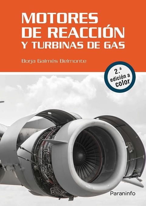 MOTORES DE REACCIÓN Y TURBINAS DE GAS(2ª EDICIÓN 2018) | 9788428341462 | GALMÉS BELMONTE, BORJA | Libreria Geli - Librería Online de Girona - Comprar libros en catalán y castellano