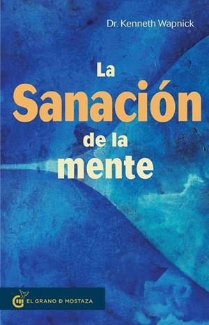 LA SANACIÓN DE LA MENTE | 9788494908934 | WAPNICK,KENNETH | Llibreria Geli - Llibreria Online de Girona - Comprar llibres en català i castellà