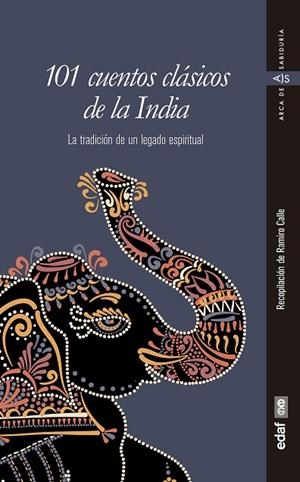 101 CUENTOS CLÁSICOS DE LA INDIA.LA TRADICIÓN DE UN LEGADO ESPIRITUAL | 9788441439320 | CALLE,RAMIRO | Llibreria Geli - Llibreria Online de Girona - Comprar llibres en català i castellà