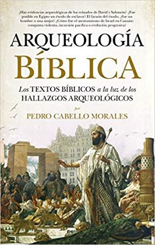 ARQUEOLOGÍA BÍBLICA | 9788417797485 | CABELLO MORALES,PEDRO | Libreria Geli - Librería Online de Girona - Comprar libros en catalán y castellano