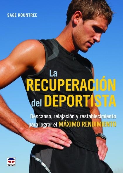LA RECUPERACIÓN DEL DEPORTISTA | 9788479029371 | ROUNTREE,SAGE | Libreria Geli - Librería Online de Girona - Comprar libros en catalán y castellano
