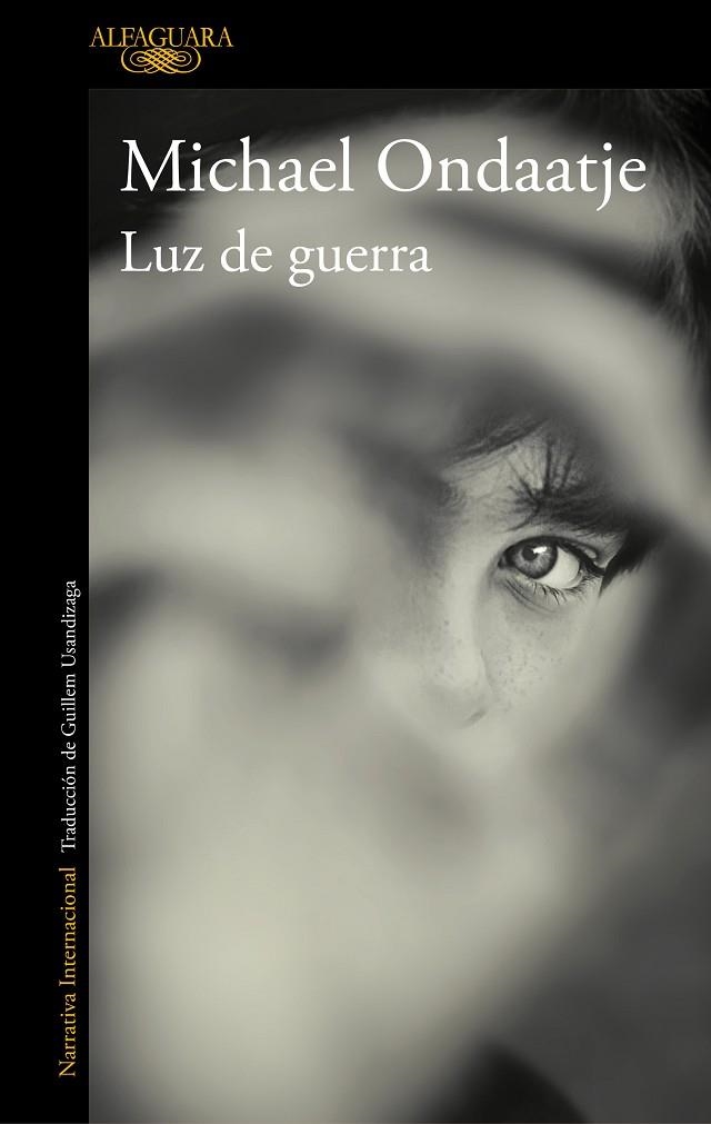 LUZ DE GUERRA | 9788420435909 | ONDAATJE,MICHAEL | Libreria Geli - Librería Online de Girona - Comprar libros en catalán y castellano
