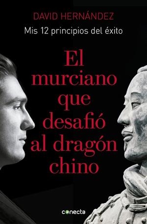 EL MURCIANO QUE DESAFIÓ AL DRAGÓN CHINO | 9788416883776 | HERNÁNDEZ,DAVID | Llibreria Geli - Llibreria Online de Girona - Comprar llibres en català i castellà