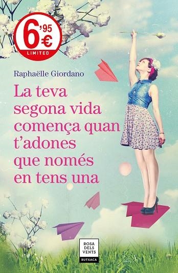 LA TEVA SEGONA VIDA COMENÇA QUAN T'ADONES QUE NOMÉS EN TENS UNA | 9788417444631 | GIORDANO,RAPHÄELLE | Llibreria Geli - Llibreria Online de Girona - Comprar llibres en català i castellà
