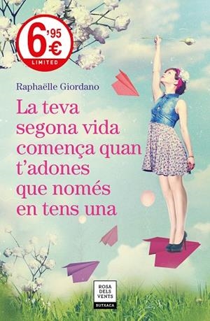 LA TEVA SEGONA VIDA COMENÇA QUAN T'ADONES QUE NOMÉS EN TENS UNA | 9788417444631 | GIORDANO,RAPHÄELLE | Libreria Geli - Librería Online de Girona - Comprar libros en catalán y castellano