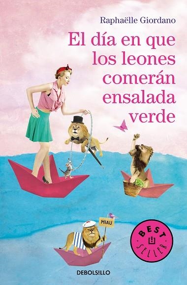 EL DÍA EN QUE LOS LEONES COMERÁN ENSALADA VERDE | 9788466347167 | GIORDANO,RAPHÄELLE | Llibreria Geli - Llibreria Online de Girona - Comprar llibres en català i castellà