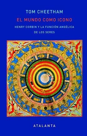 EL MUNDO COMO ICONO.HENRY CORBIN Y LA FUNCIÓN ANGÉLICA DE LOS SERES | 9788494905452 | CHEETHAM,TOM | Llibreria Geli - Llibreria Online de Girona - Comprar llibres en català i castellà