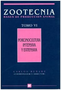 ZOOTECNIA.BASES DE PRODUCCIÓN ANIMAL-6(PORCINOCULTURA INTENSIVA Y EXTENSIVA) | 9788471145895 | BUXADÉ,CARLOS | Libreria Geli - Librería Online de Girona - Comprar libros en catalán y castellano