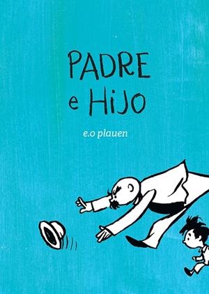 PADRE E HIJO | 9788417386344 | PLAUEN,E.O./MAGNUS MAYER,ARIEL | Libreria Geli - Librería Online de Girona - Comprar libros en catalán y castellano