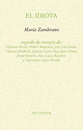 EL IDIOTA | 9788417830144 | ZAMBRANO,MARÍA | Llibreria Geli - Llibreria Online de Girona - Comprar llibres en català i castellà