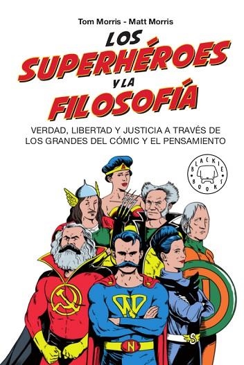 LOS SUPERHÉROES Y LA FILOSOFÍA,VERDAD,LIBERTAD Y JUSTICIA A TRAVÉS DE LOS GRANDES DEL CÓMIC Y EL PENSAMIENTO | 9788417552381 | MORRIS,TOM/MORRIS,MATT | Libreria Geli - Librería Online de Girona - Comprar libros en catalán y castellano