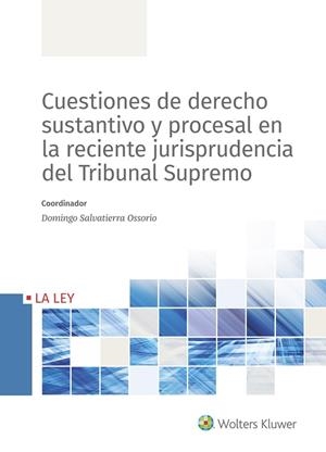CUESTIONES DE DERECHO SUSTANTIVO Y PROCESAL EN LA RECIENTE JURISPRUDENCIA DEL TRIBUNAL SUPREMO | 9788490208090 | A.A.D.D. | Llibreria Geli - Llibreria Online de Girona - Comprar llibres en català i castellà