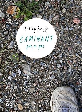 CAMINANT PAS A PAS | 9788429777697 | KAGGE,ERLING | Libreria Geli - Librería Online de Girona - Comprar libros en catalán y castellano