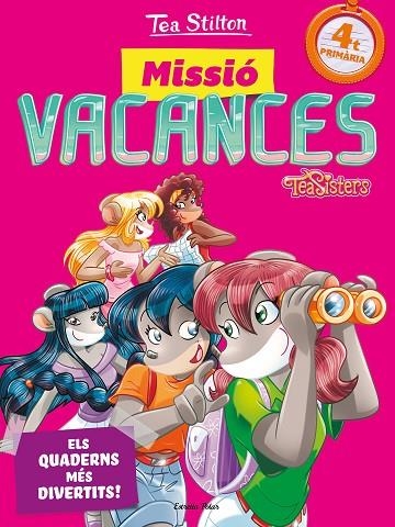 TEA STILTON.MISSIÓ VACANCES 4T PRIMARIA | 9788491377740 | Llibreria Geli - Llibreria Online de Girona - Comprar llibres en català i castellà