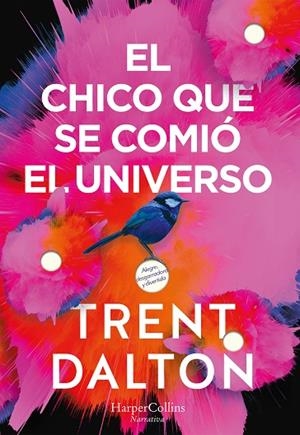 EL CHICO QUE SE COMIÓ EL UNIVERSO | 9788491393641 | DALTON,TRENT | Libreria Geli - Librería Online de Girona - Comprar libros en catalán y castellano