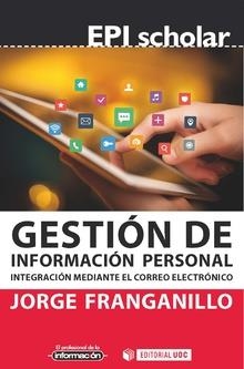 GESTIÓN DE INFORMACIÓN PERSONAL | 9788491803003 | FRANGANILLO FERNÁNDEZ,JORGE | Libreria Geli - Librería Online de Girona - Comprar libros en catalán y castellano