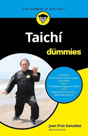 TAICHÍ PARA DUMMIES | 9788432905384 | PRAT GONZÁLEZ,JOAN | Llibreria Geli - Llibreria Online de Girona - Comprar llibres en català i castellà